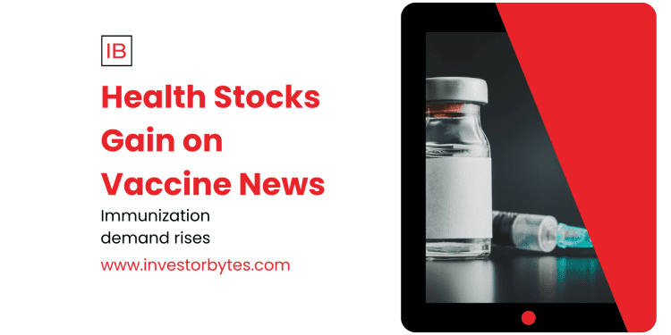 Health Stocks Gain on Vaccine News