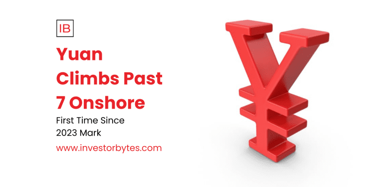 Yuan Climbs Past 7 Onshore