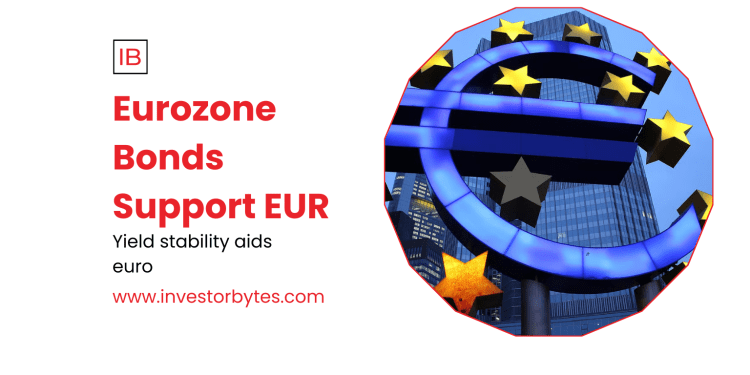 Eurozone Bonds Support EUR