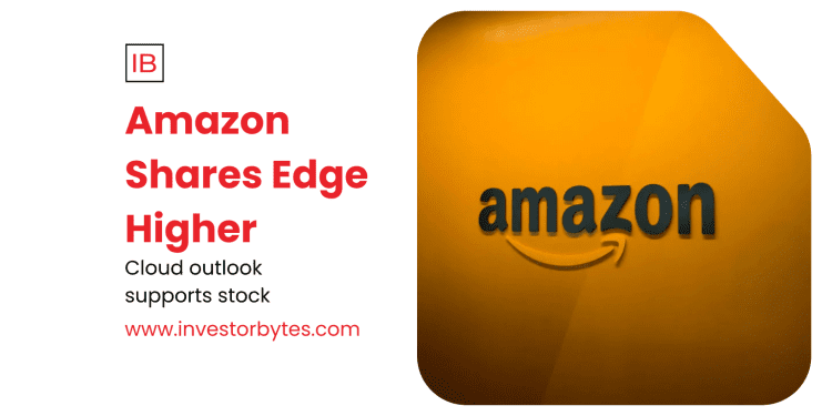 Amazon Shares Edge Higher