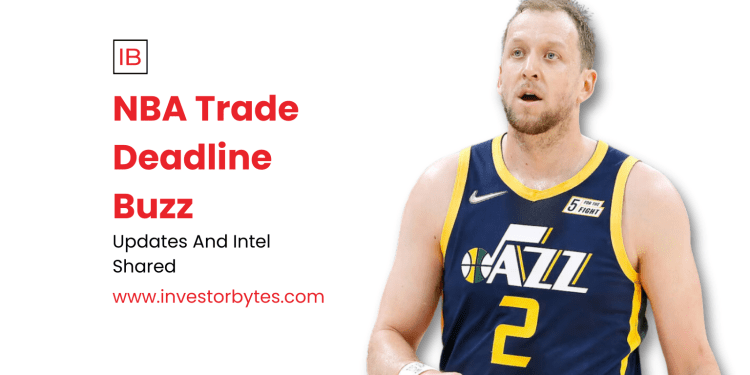 NBA Trade Deadline Buzz