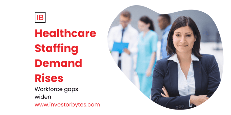 Healthcare Staffing Demand Rises