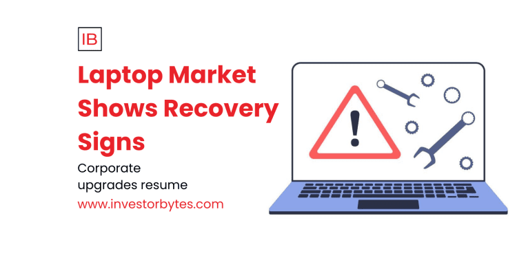 Laptop Market Shows Recovery Signs