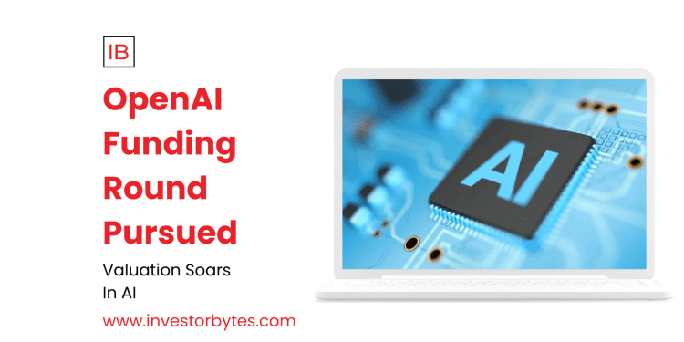 OpenAI Funding Round Pursued