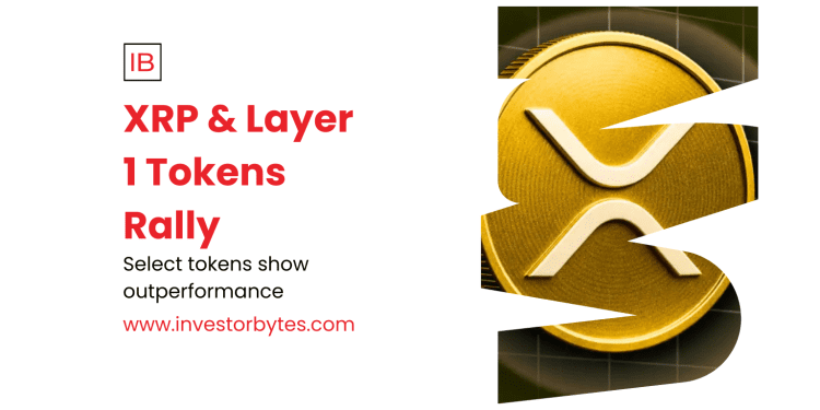 XRP & Layer 1 Tokens Rally
