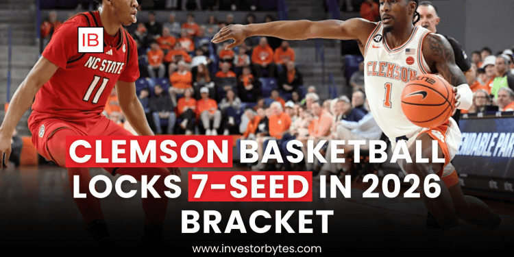 Clemson Basketball Locks 7-Seed in 2026 Bracket
