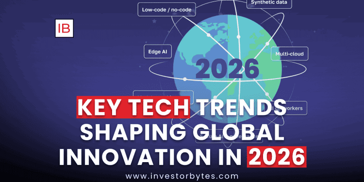 Key Tech Trends Shaping Global Innovation in 2026