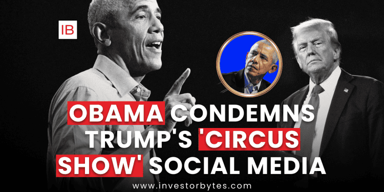 Obama Condemns Trump’s ‘Circus Show’ Social Media