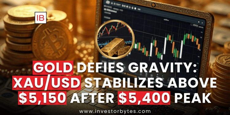 Gold Defies Gravity: XAU/USD Stabilizes Above $5,150 After $5,400 Peak