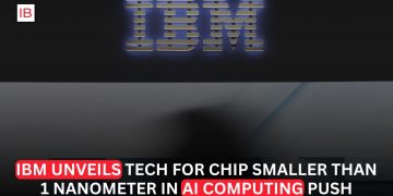 IBM Unveils Sub-1 Nanometer Chip Technology in Major AI Computing Breakthrough