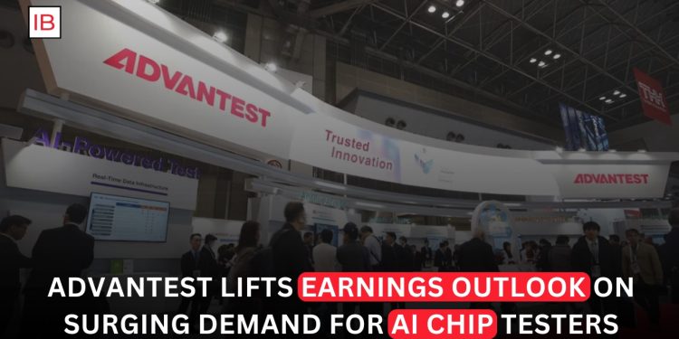 Advantest Lifts Outlook After Demand for AI Chip Testers Soars