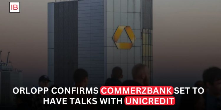Orlopp Confirms Commerzbank Set to Have Talks With UniCredit