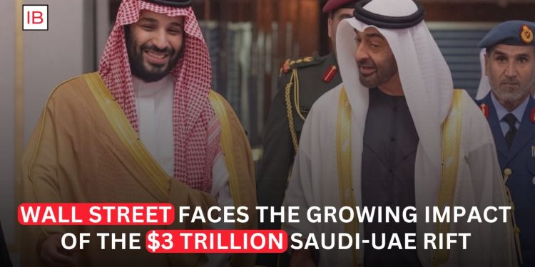 Saudi-UAE Rift Raises Concerns for Wall Street as Gulf Alliance Faces Growing Strains
