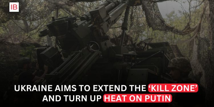 Ukraine Aims to Extend the Kill Zone and Turn Up Heat on Putin