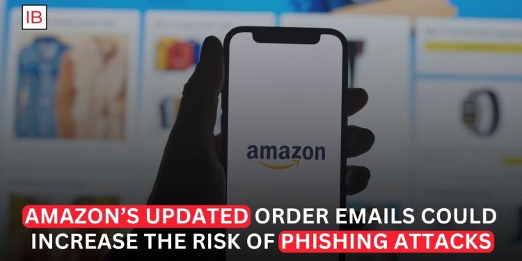 Amazon’s New Order Confirmation Emails Raise Concerns Over Phishing Risk