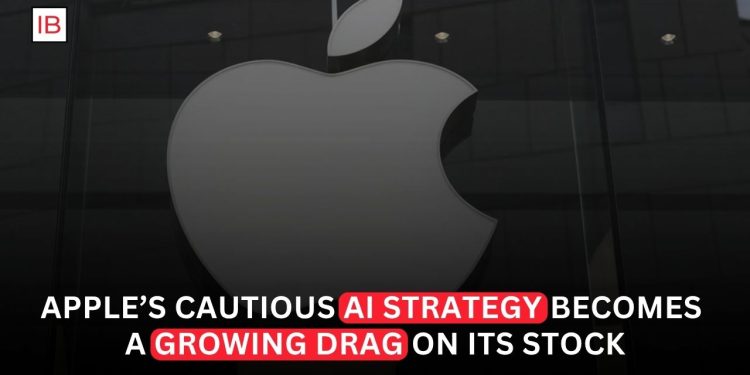 Apple’s Cautious AI Strategy Is Becoming a Liability for Its Stock