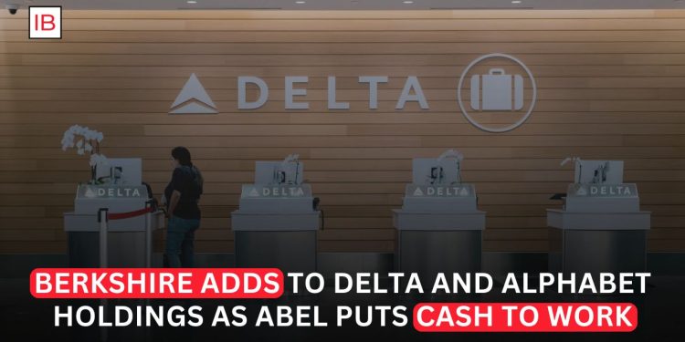 Berkshire Boosts Delta, Alphabet Stakes as Abel Taps Cash Pile