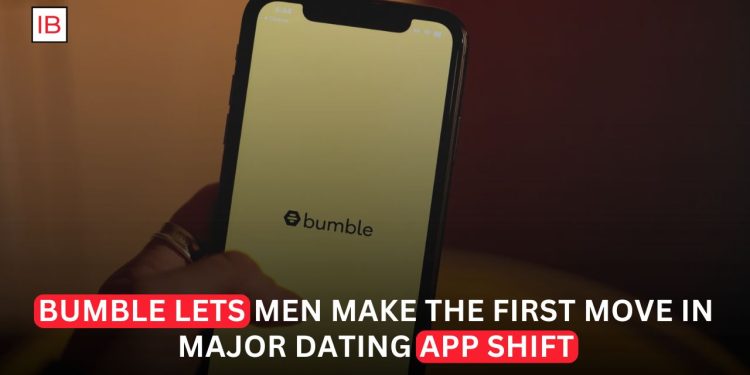 Bumble Lets Men Make the First Move With Major Messaging Change