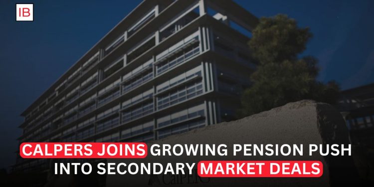 CalPERS Backs Beverage Deal as Pension Funds Increase Secondary Investments