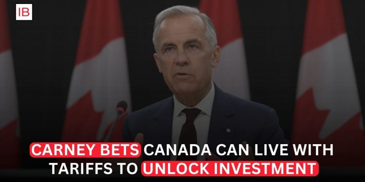 Carney Bets Canada Can Live With Tariffs to Unlock New Investment