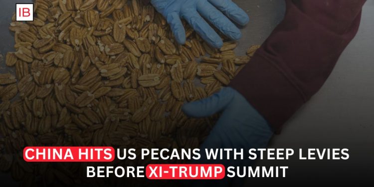 China Hits US Pecans With Steep Levies Ahead of Xi-Trump Summit
