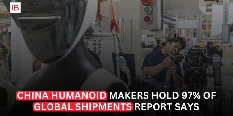 China Humanoid Robot Makers Capture 97% of Global Shipments