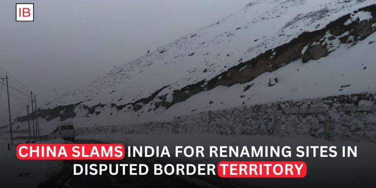 China Slams India Over Names Given to Sites in Disputed Border Region