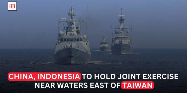China and Indonesia Plan Joint Naval Exercise in Waters East of Taiwan
