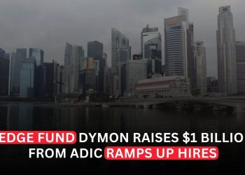 Dymon Asia Raises $1 Billion From Abu Dhabi Investor as Hedge Fund Expands Hiring