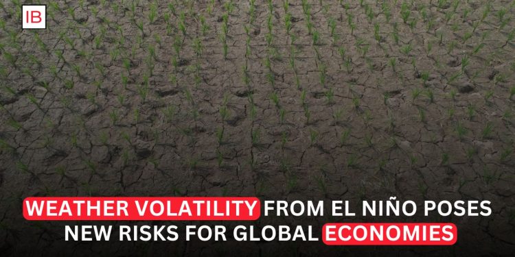 El Niño Raises Risk of Weather Shocks Across Global Economies