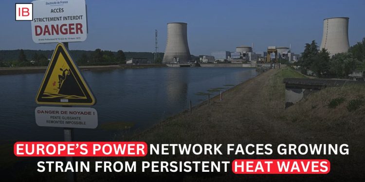 Europe's Relentless Heat Waves Put Reliable Power Supplies Under Growing Pressure