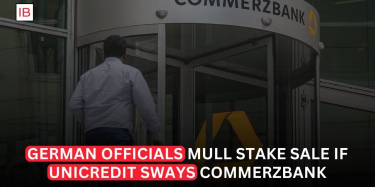 Germany Weighs Commerzbank Stake Sale if UniCredit Gains Control