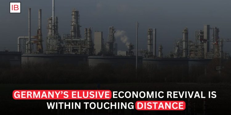 Germany's Elusive Economic Revival Is Within Touching Distance