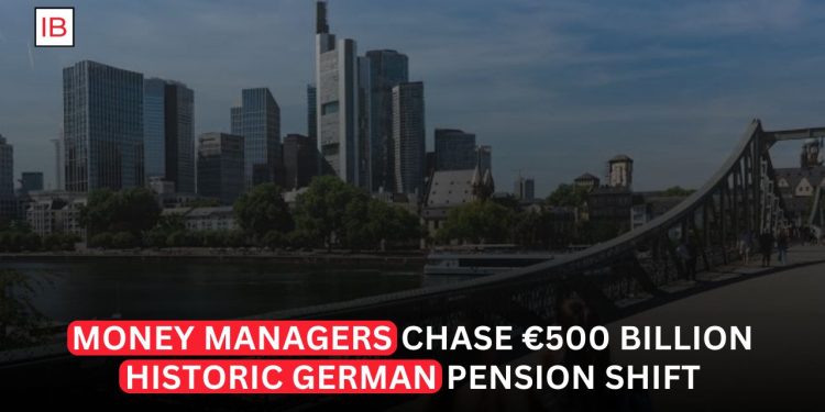 Germany’s Pension Overhaul Creates a €500 Billion Prize for Money Managers