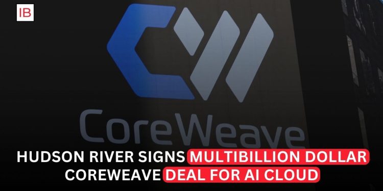 Hudson River Trading Signs Multibillion-Dollar Deal With CoreWeave for AI Cloud