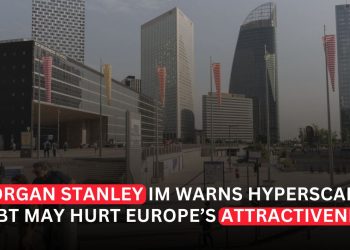 Hyperscaler Debt Risks Could Make Europe More Attractive, Morgan Stanley IM Says