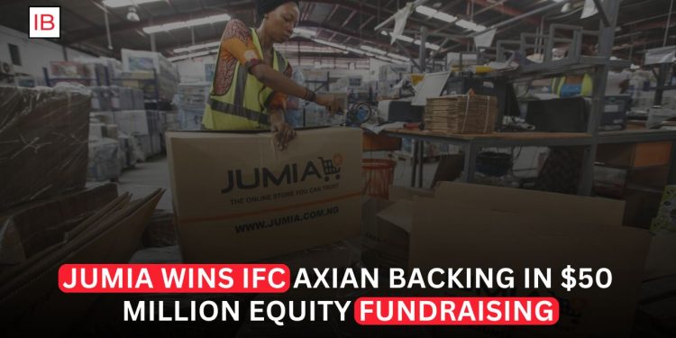 Jumia Wins $50 Million Equity Backing From IFC and Axian