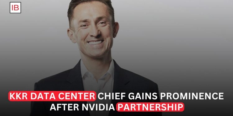 KKR Data Center Chief Vaults to Prominence With Nvidia Pact