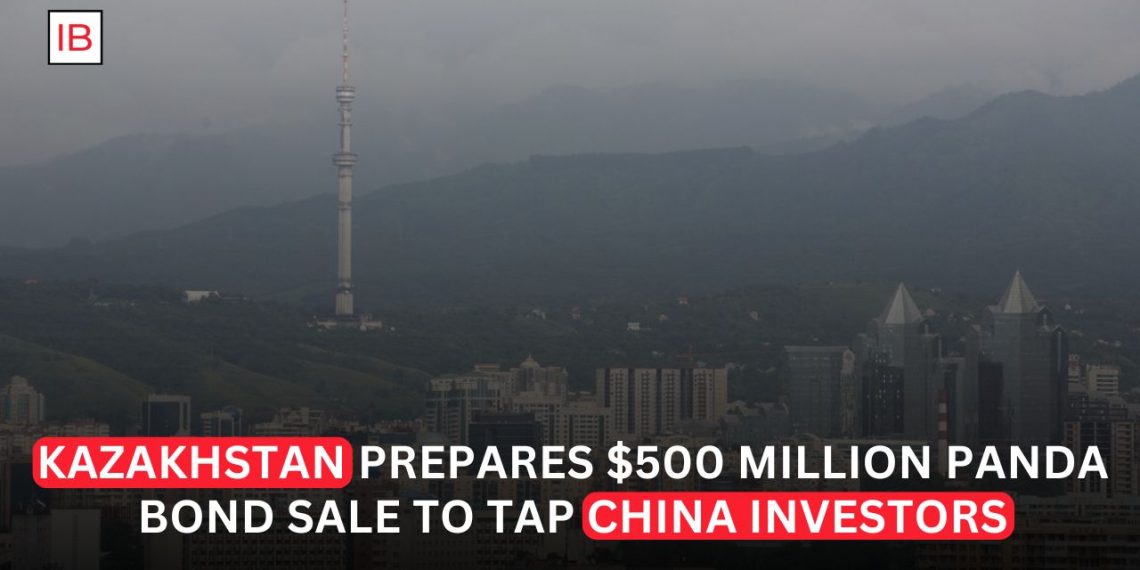 Kazakhstan Eyes Return to Panda Bond Market With Planned $500 Million Issuance