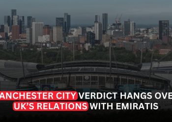 Manchester City Verdict Puts UK-UAE Relationship Under a Different Kind of Pressure