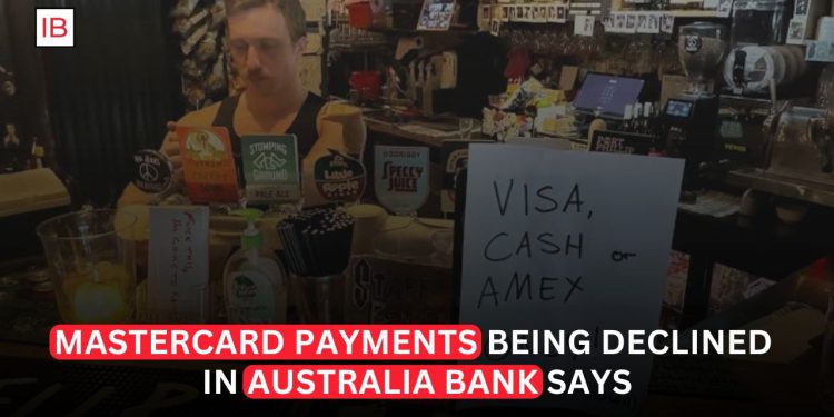 Mastercard Payments Face Widespread Declines in Australia