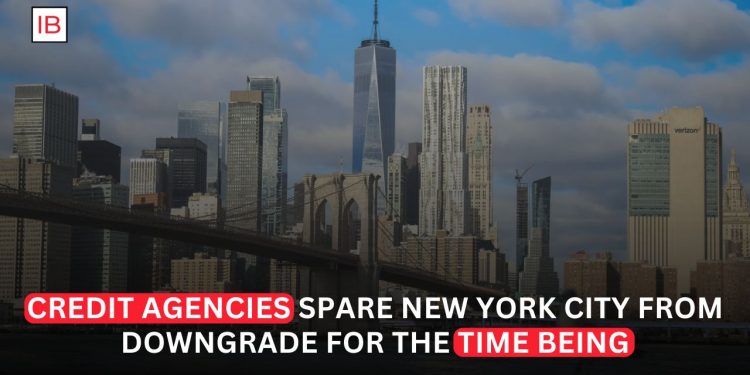 New York City Avoids Credit Downgrade as Rating Agencies Keep Close Watch on Finances