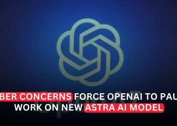 OpenAI Pauses Some Astra AI Model Work Over Cybersecurity Concerns