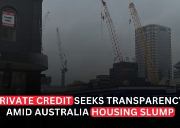 Private Credit Investors Demand More Transparency as Australia’s Housing Slump Raises Risks