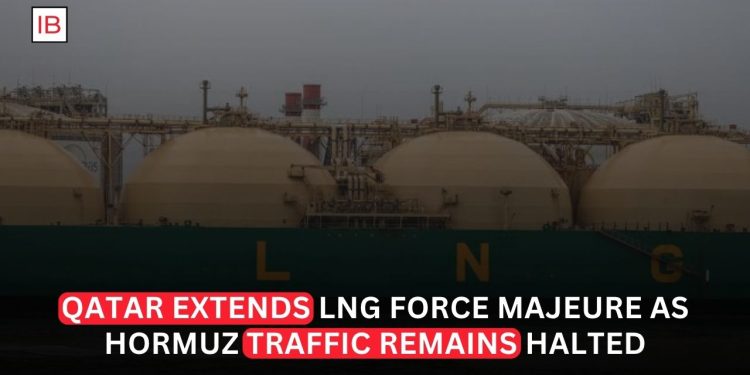 Qatar Extends LNG Force Majeure as Hormuz Traffic Remains Halted