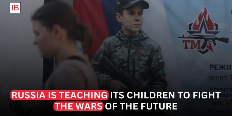 Russia Is Teaching Its Children to Fight the Wars of the Future