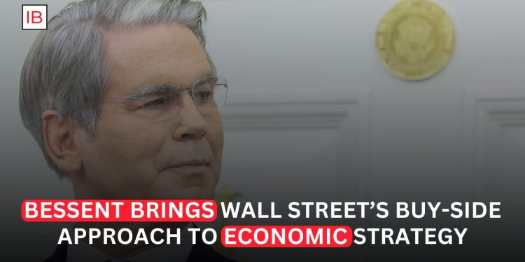 Scott Bessent’s Wall Street Experience Shapes a New Approach to US Economic Strategy