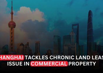 Shanghai Moves to Resolve Long-Running Commercial Land Lease Issue to Support Property Market