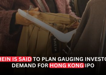 Shein Reportedly Begins Testing Investor Demand Ahead of Planned Hong Kong IPO