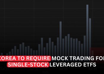 South Korea to Require Mock Trading for Single-Stock Leveraged ETFs